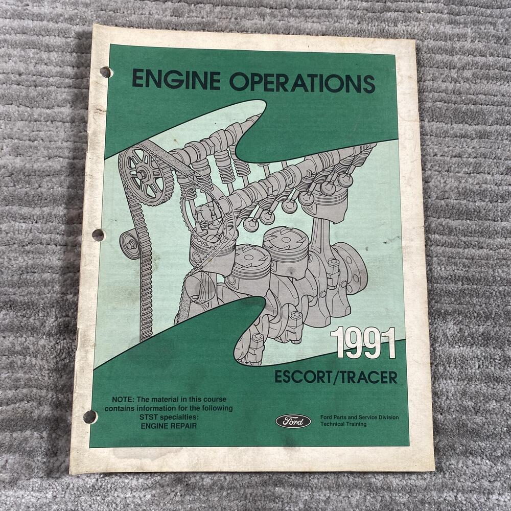 Vintage 1990 Engine Operations 1991 Escort/Tracer Ford Training Manual PB Green